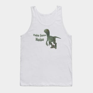 Make Some Noise Velociraptor Tank Top